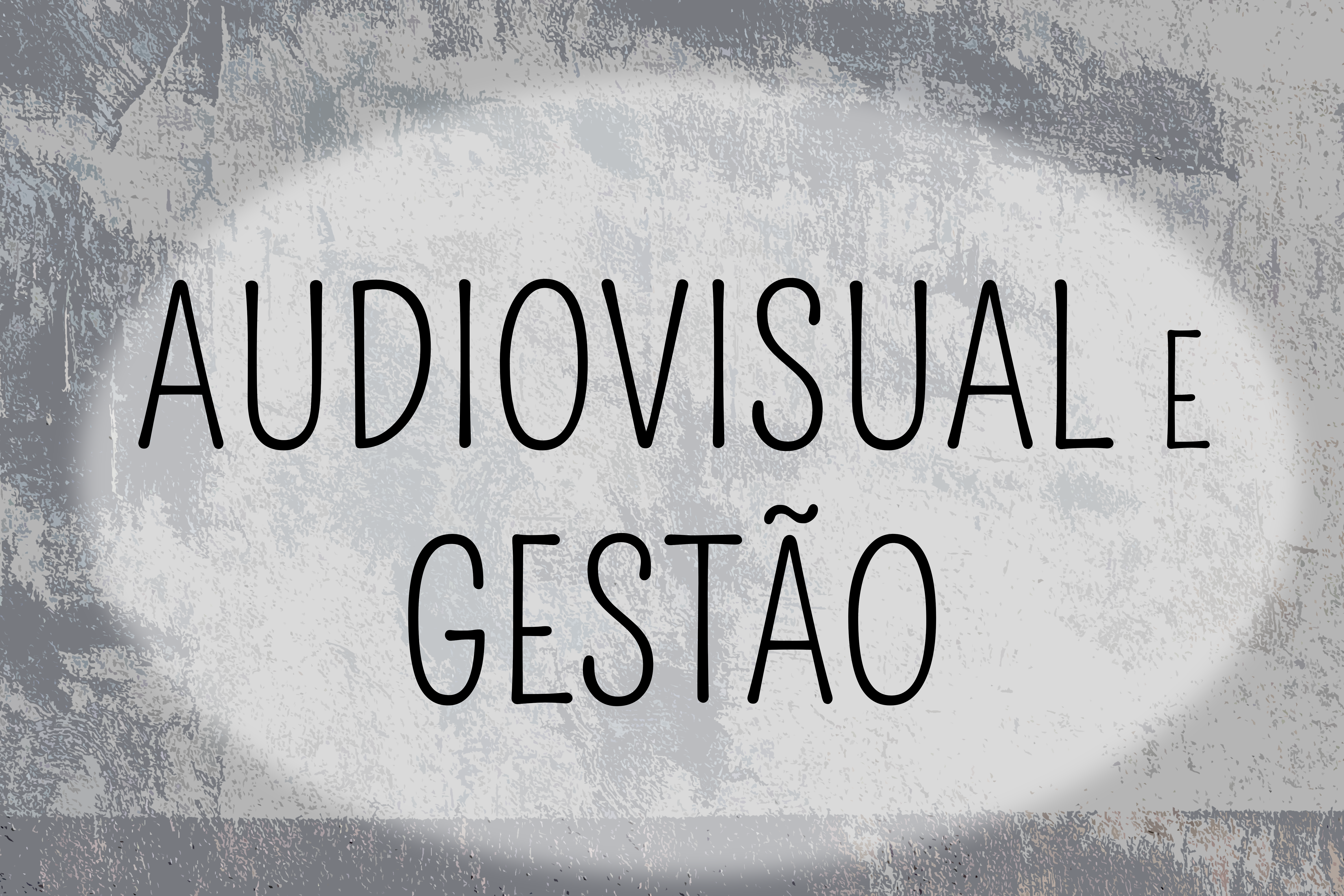 Audiovisual e Gestão