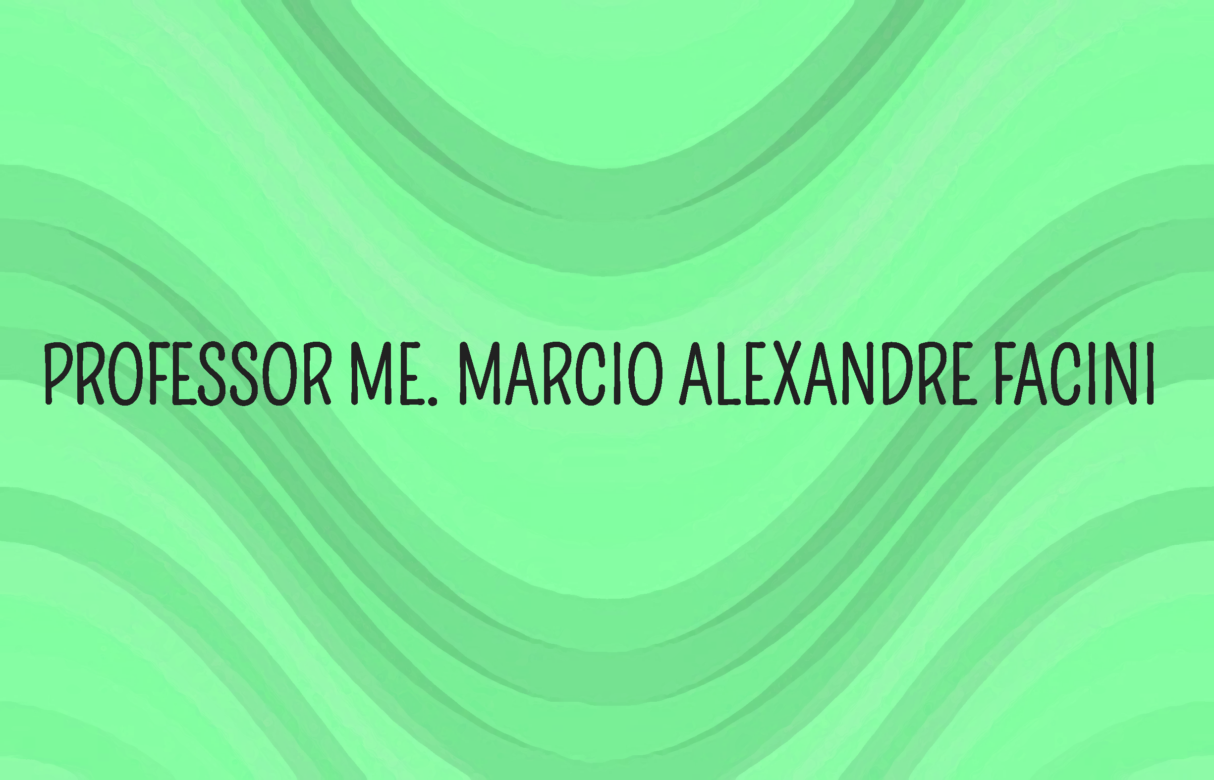 Orientador Me. Marcio Alexandre Facini