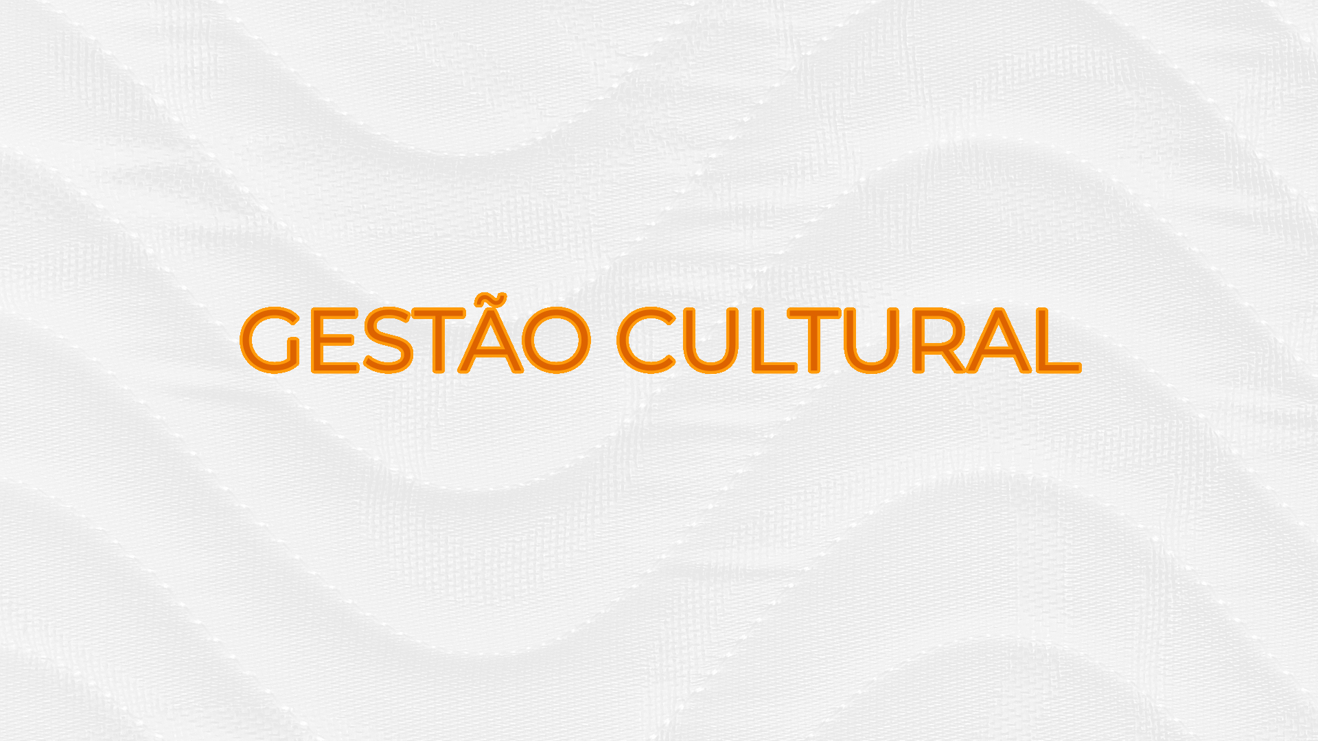 Gestão  Cultural - Turma 2