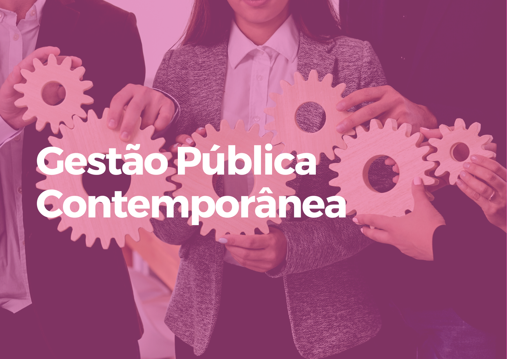 GESTÃO PÚBLICA CONTEMPORÂNEA - Turma II