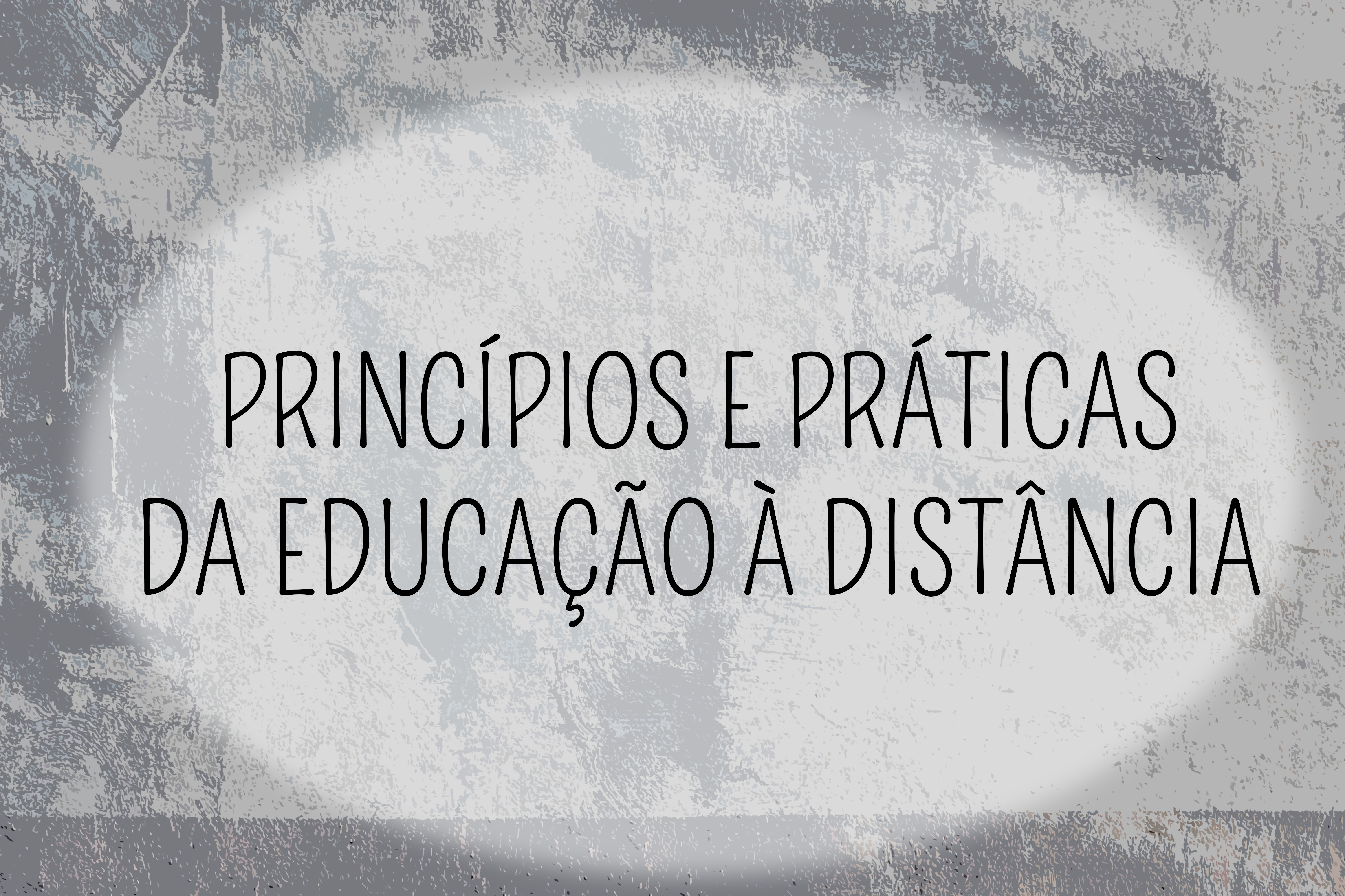 Princípios e práticas da educação à distância